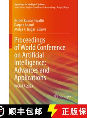 【3-4周达】Proceedings of World Conference on Artificial Intelligence: Advances and Applications: Wca... [9789819962976]