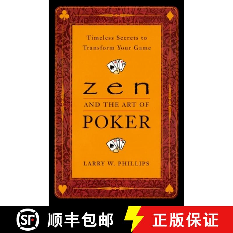 【3-4周达】Zen and the Art of Poker: Timeless Secrets to Transform Your Game [9780452281264]