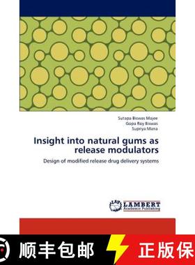 预订 Insight into natural gums as release modulators [9783659161117]