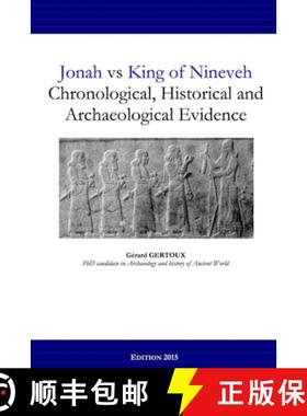 【3-4周达】Jonah vs King of Nineveh: Chronological, Historical and Archaeological Evidence [9781329689480]