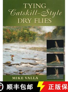 【3-4周达】Tying Catskill-Style Dry Flies [9781934753019]