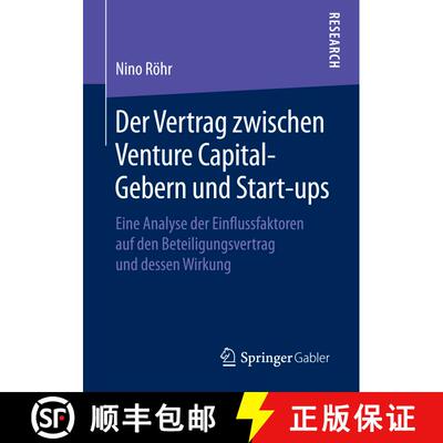 【3-4周达】Der Vertrag zwischen Venture Capital-Gebern und Start-ups : Eine Analyse der Einflussfakto... [9783658213503]