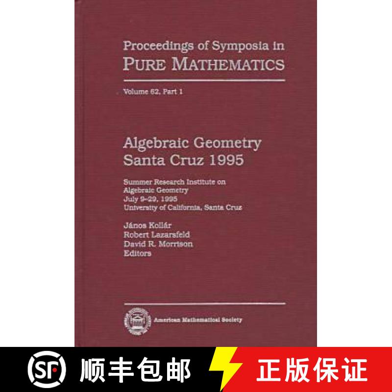 【3-4周达】Algebraic Geometry Santa Cruz 1995: Pt. 1 [9780821808948]