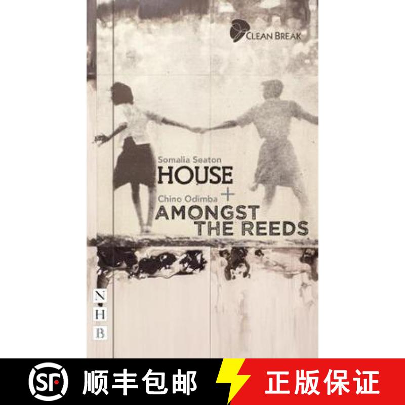 【3-4周达】House + Amongst the Reeds: Two Plays [9781848426139]