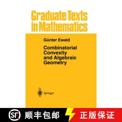 【3-4周达】Combinatorial Convexity and Algebraic Geometry [9781461284765]