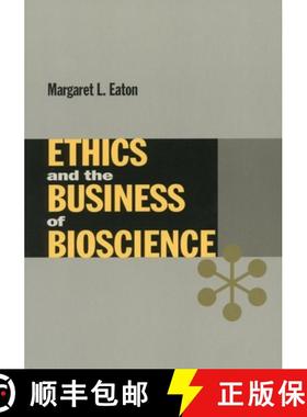 【3-4周达】Ethics and the Business of Bioscience [9780804742504]