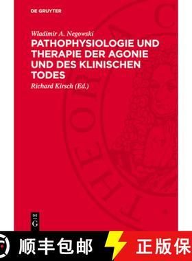 预订 Pathophysiologie Und Therapie Der Agonie Und Des Klinischen Todes [9783112728529]