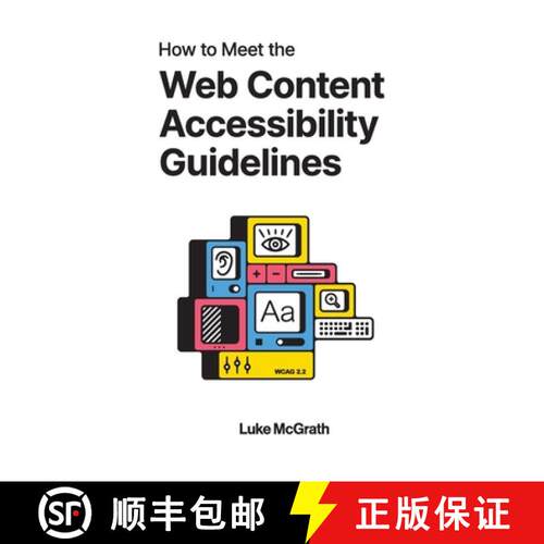 【3-4周达】How to Meet the Web Content Accessibility Guidelines: WCAG 2.2 explained for your website [9781399979740]