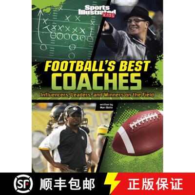 预订 Football's Best Coaches: Influencers, Leaders, and Winners on the Field [9781669063810]