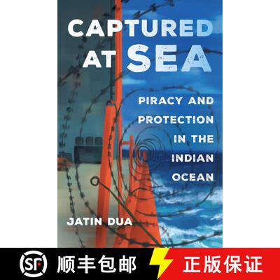 【3-4周达】Captured at Sea, Volume 3: Piracy and Protection in the Indian Ocean (First Edition) [9780520305205]