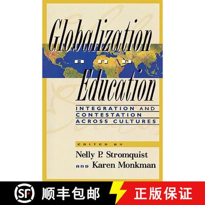 【3-4周达】Globalization and Education : Integration and Contestation across Cultures [9780847699193]