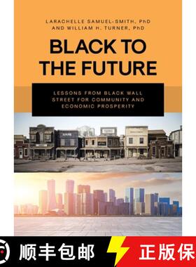 预订 Black To The Future:  Lessons From Black Wall Street for Community and Economic Prosperity [9798893150445]