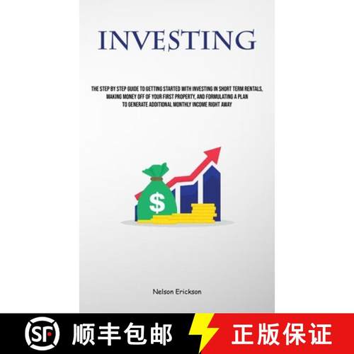 预订 Investing: The Step By Step Guide To Getting Started With Investing In Short Term Rentals, Makin... [9781835731307]