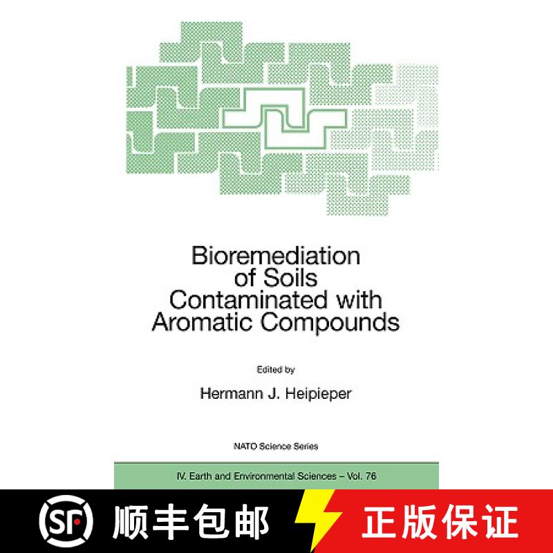 【4周达】Bioremediation of Soils Contaminated with Aromatic Compounds [9781402056925]