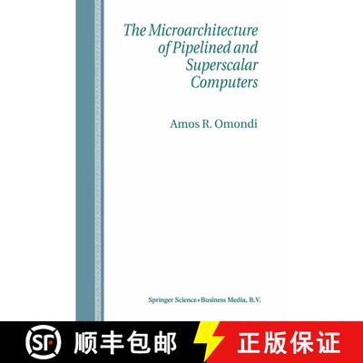 【3-4周达】精装 The Microarchitecture of Pipelined and Superscalar Computers [9780792384632]