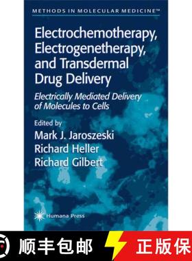 【3-4周达】Electrochemotherapy, Electrogenetherapy, and Transdermal Drug Delivery : Electrically Medi... [9781617370946]