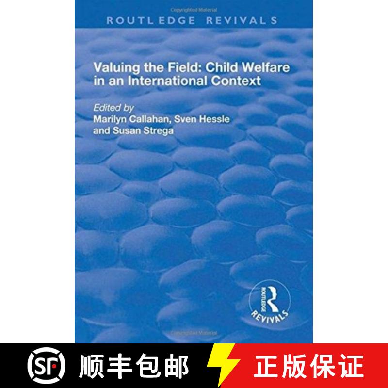 【3-4周达】Valuing the Field: Child Welfare in an International Context: Child Welfare in an Internat... [9781138724532]