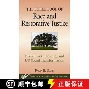 【3-4周达】The Little Book of Race and Restorative Justice: Black Lives, Healing, and US Social Trans... [9781680993431]