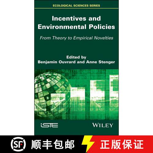 【3-4周达】精装 Incentives And Environmental Policies - From Theory To Empirical Novelties [Wiley环境学] [9781786303516]