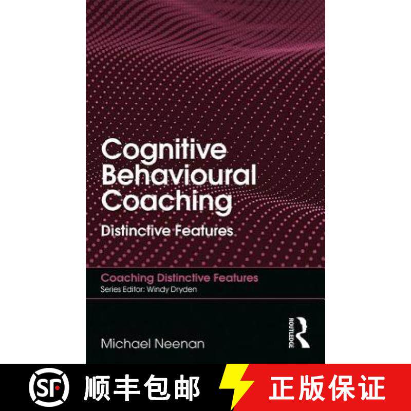 【3-4周达】Cognitive Behavioural Coaching: Distinctive Features [9780815393436]