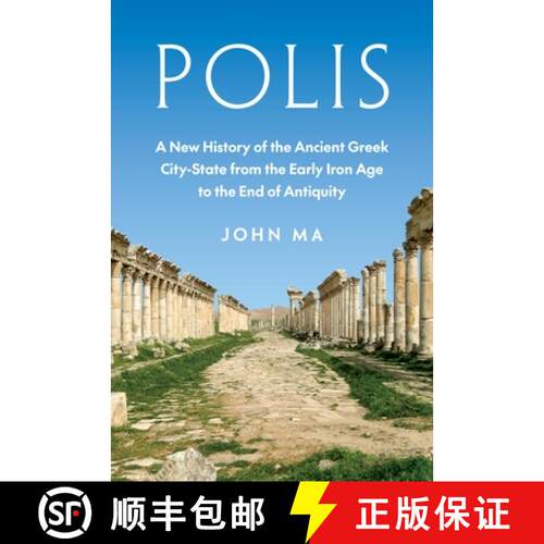 【3-4周达】精装 Polis – A New History of the Ancient Greek City–State from the Early Iron Age to th... [9780691155388]