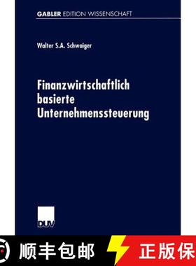 【3-4周达】Finanzwirtschaftlich Basierte Unternehmenssteuerung [9783824467983]