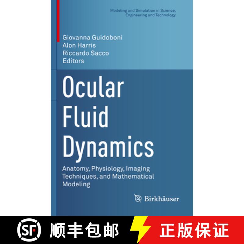 【3-4周达】Ocular Fluid Dynamics: Anatomy, Physiology, Imaging Techniques, and Mathematical Modeling [9783030258887]