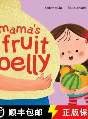 【3-4周达】Mama's Fruit Belly - New Baby Sibling and Pregnancy Story for Big Sister: Pregnancy and Ne... [9781953281616]