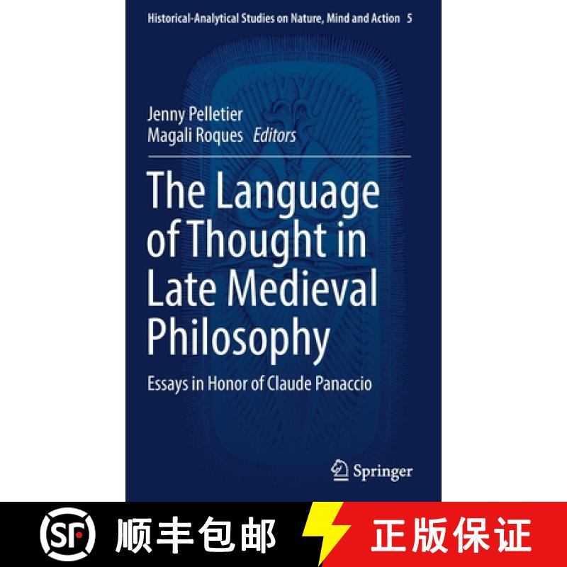 【3-4周达】The Language of Thought in Late Medieval Philosophy : Essays in Honor of Claude Panaccio [9783319666334]