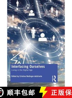 【3-4周达】Interfacing Ourselves : Living in the Digital Age [9780367235109]