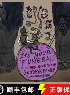 预订 It's Your Funeral: Stitched Up With The Goodbye Family [9781737222118]