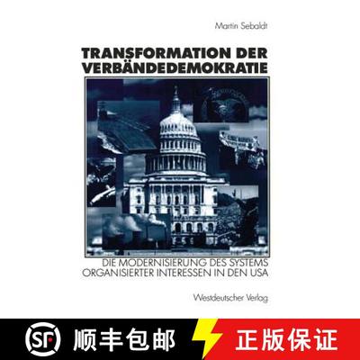 【3-4周达】Transformation der Verbändedemokratie : Die Modernisierung des Systems organisierter Inte... [9783531137698]