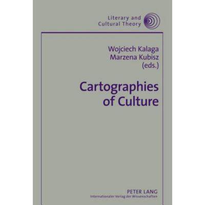 【4周达】Cartographies of Culture : Memory, Space, Representation [9783631609095]