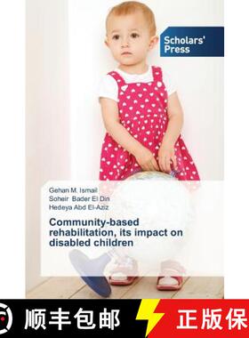 【3-4周达】Community-based rehabilitation, its impact on disabled children [9783639716719]