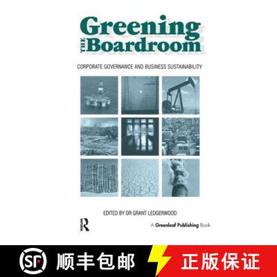 【3-4周达】Greening the Boardroom: Corporate Environmental Governance and Business Sustainability [9781874719021]