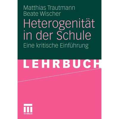 【4周达】Heterogenität in Der Schule: Eine Kritische Einführung [9783531165738]