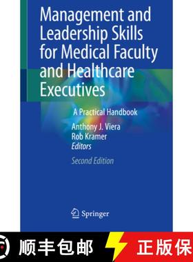 【3-4周达】Management and Leadership Skills for Medical Faculty and Healthcare Executives: A Practica... [9783030454241]