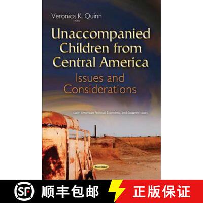 【3-4周达】Unaccompanied Children from Central America: Issues and Considerations [9781634829373]