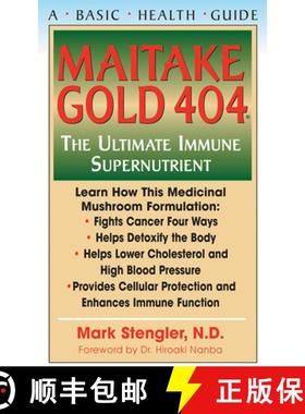 【3-4周达】Maitake Gold 404: The Ultimate Immune Supernutrient [9781591200611]