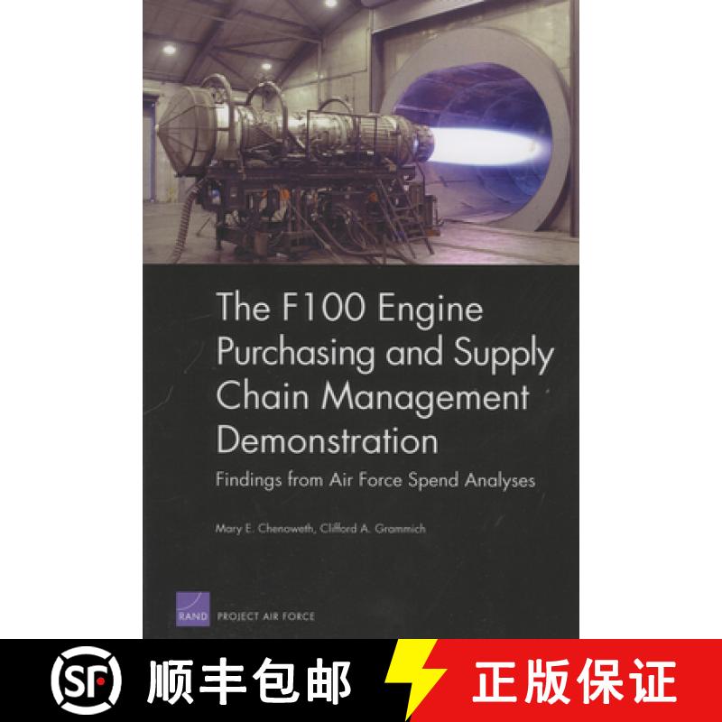 【3-4周达】The F100 Engine Purchasing and Supply Cahin Management Demonstration : Findings from Air F... [9780833038890]