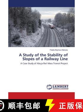 预订 A Study of the Stability of Slopes of a Railway Line [9786202564335]