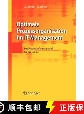 【3-4周达】Optimale Prozessorganisation im IT-Management : Ein Prozessreferenzmodell für die Praxis [9783642337680]