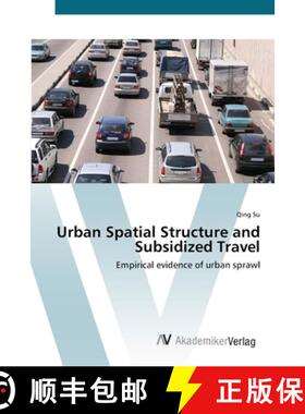 预订 Urban Spatial Structure and Subsidized Travel [9783639425253]