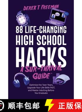【3-4周达】88 Life-Changing High School Hacks (A Sur-Thrival Guide): Optimize the Teen Years, Upgrade... [9798987380628]