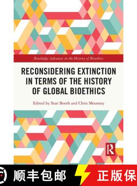 【3-4周达】Reconsidering Extinction in Terms of the History of Global Bioethics [9780367619336]