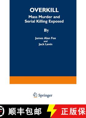 【3-4周达】Overkill: Mass Murder and Serial Killing Exposed [9780306447716]