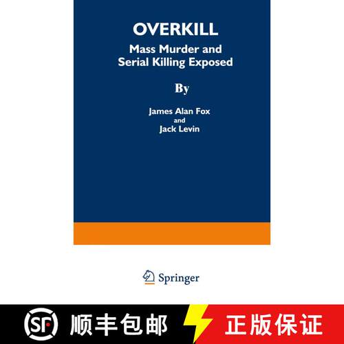 【3-4周达】Overkill: Mass Murder and Serial Killing Exposed [9780306447716]