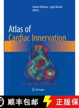 【3-4周达】Atlas of Cardiac Innervation [9783319833743]