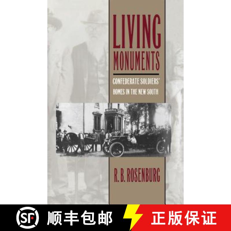 预订 Living Monuments: Confederate Soldiers' Homes in the New South [9780807849552]