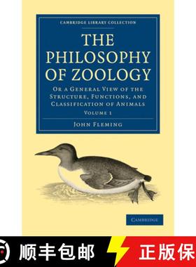 【3-4周达】The Philosophy of Zoology: Or a General View of the Structure, Functions, and Classificati... [9781108001656]